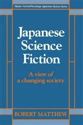 Book cover of Japanese Science Fiction by Robert Matthew