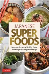 Book cover of Japanese Superfoods by Yumi Komatsudaira