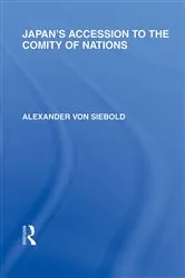 Book cover of Japan's Accession to the Comity of Nations by Alexander von Siebold