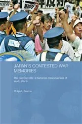 Book cover of Japan's Contested War Memories by Philip A. Seaton