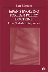 Book cover of Japan’s Evolving Foreign Policy Doctrine by Bert Edström