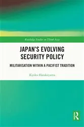 Book cover of Japan's Evolving Security Policy by Kyoko Hatakeyama
