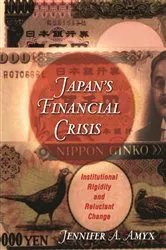Book cover of Japan's Financial Crisis by Jennifer Amyx