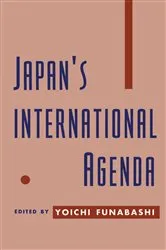 Book cover of Japan's International Agenda by Yoichi Funabashi