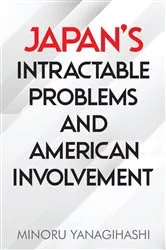 Book cover of Japan's Intractable Problems and American Involvement by Unknown