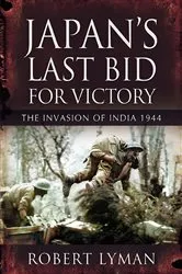 Book cover of Japan's Last Bid for Victory by Robert Lyman