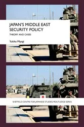 Book cover of Japan's Middle East Security Policy by Yukiko Miyagi