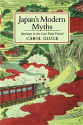 Book cover of Japan's Modern Myths by Carol Gluck