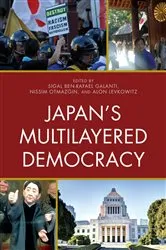 Book cover of Japan's Multilayered Democracy by Sigal Ben-Rafael Galanti