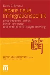 Book cover of Japans neue Immigrationspolitik by Chiavacci David