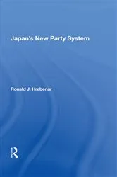 Book cover of Japan's New Party System by Ronald J Hrebenar