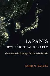 Book cover of Japan's New Regional Reality by Saori N. Katada