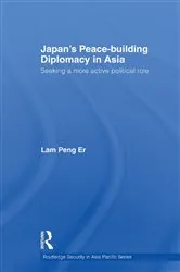 Book cover of Japan's Peace-Building Diplomacy in Asia by Peng Er Lam