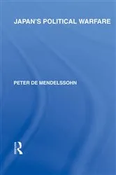 Book cover of Japan's Political Warfare by Peter de Mendelssohn
