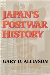 Book cover of Japan'S Postwar History by Gary D Allinson