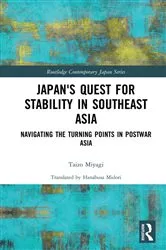 Book cover of Japan's Quest for Stability in Southeast Asia by Taizo Miyagi