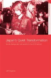 Book cover of Japan's Quiet Transformation by Jeff Kingston