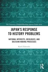 Book cover of Japan’s Response to History Problems by Karol Zakowski