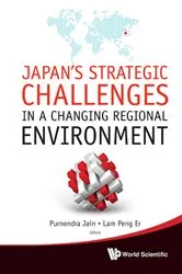 Book cover of Japan's Strategic Challenges In A Changing Regional Environment by Purnendra Jain