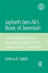 Book cover of Japheth ben Ali's Book of Jeremiah by Joshua A. Sabih