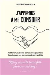 Book cover of J'apprends à me consoler by Saverio Tomasella