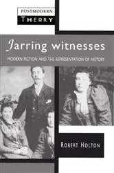 Book cover of Jarring Witnesses by Robert Holton