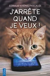 Book cover of J'arrête quand je veux by Coralie Khong-Pascaud