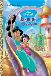 Book cover of Jasmine Is My Babysitter (Disney Princess) by Apple Jordan