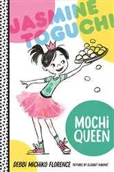 Book cover of Jasmine Toguchi, Mochi Queen by Debbi Michiko Florence