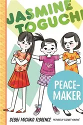 Book cover of Jasmine Toguchi, Peace-Maker by Debbi Michiko Florence