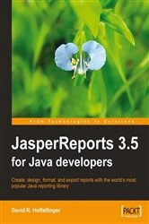 Book cover of JasperReports 3.5 for Java Developers by David R. Heffelfinger