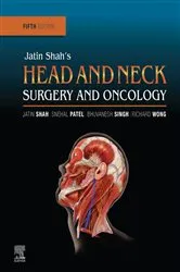 Book cover of Jatin Shah's Head and Neck Surgery and Oncology E-Book (5th ed.) by Shah MD, MS (Surg), PhD (Hon), FACS, Hon. FRCS (Edin), Hon. FRACS, Hon. FDSRCS (Lond), Jatin P.