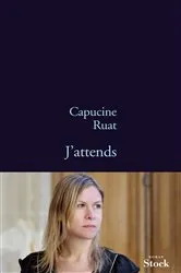 Book cover of J'attends by Capucine Ruat