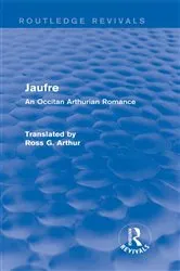 Book cover of Jaufre (Routledge Revivals) by Ross G. Arthur