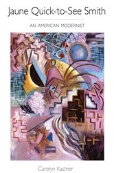 Book cover of Jaune Quick-to-See Smith by Carolyn Kastner
