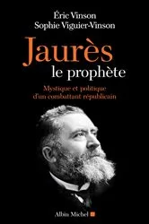 Book cover of Jaurès le prophète by Eric Vinson