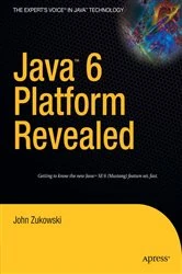 Book cover of Java 6 Platform Revealed by John Zukowski