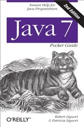 Book cover of Java 7 Pocket Guide (2nd ed.) by Robert Liguori