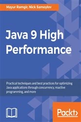 Book cover of Java 9 High Performance by Mayur Ramgir