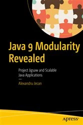 Book cover of Java 9 Modularity Revealed by Alexandru Jecan
