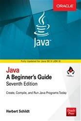 Book cover of Java: A Beginner's Guide, Seventh Edition (7th ed.) by Herbert Schildt
