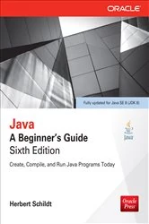 Book cover of Java: A Beginner's Guide, Sixth Edition (INKLING CH) (6th ed.) by Herbert Schildt