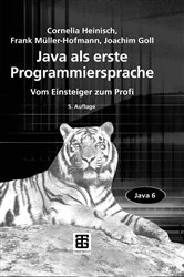 Book cover of Java als erste Programmiersprache (5th ed.) by Cornelia Heinisch
