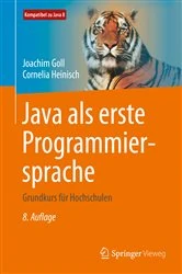 Book cover of Java als erste Programmiersprache (8th ed.) by Joachim Goll