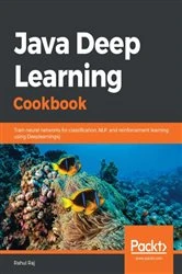 Book cover of Java Deep Learning Cookbook by Rahul Raj