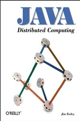 Book cover of Java Distributed Computing by Jim Farley