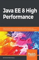Book cover of Java EE 8 High Performance by Romain Manni-Bucau