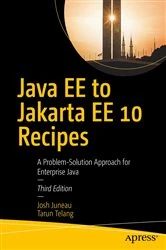 Book cover of Java EE to Jakarta EE 10 Recipes (3rd ed.) by Josh Juneau