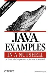 Book cover of Java Examples in a Nutshell (3rd ed.) by David Flanagan
