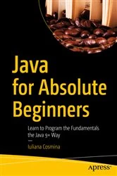 Book cover of Java for Absolute Beginners by Iuliana Cosmina